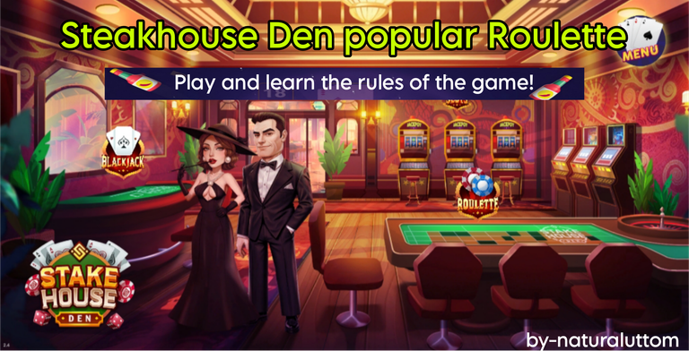 Steakhouse Den popular Roulette - Play and learn the rules of the game!