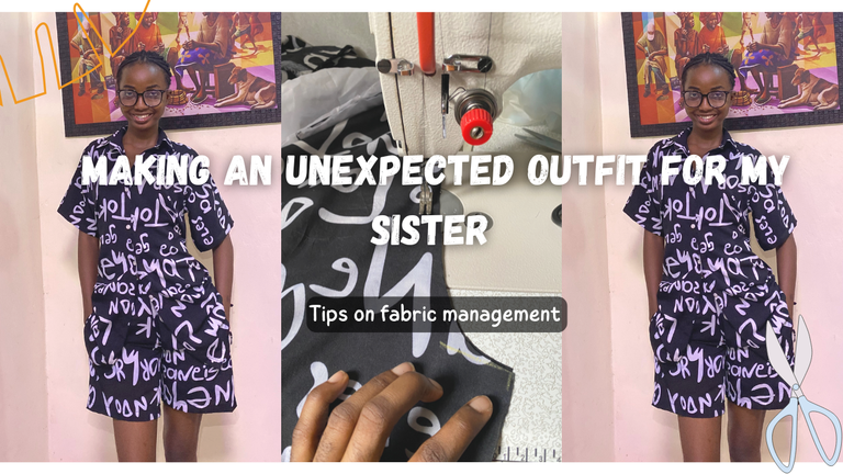 Making an unexpected outfit for my sister + tips on fabric management  