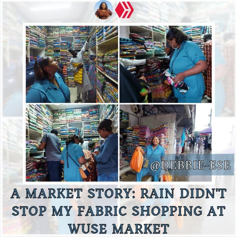 A MARKET STORY: RAIN DIDN'T STOP MY FABRIC SHOPPING AT WUSE MARKET 
