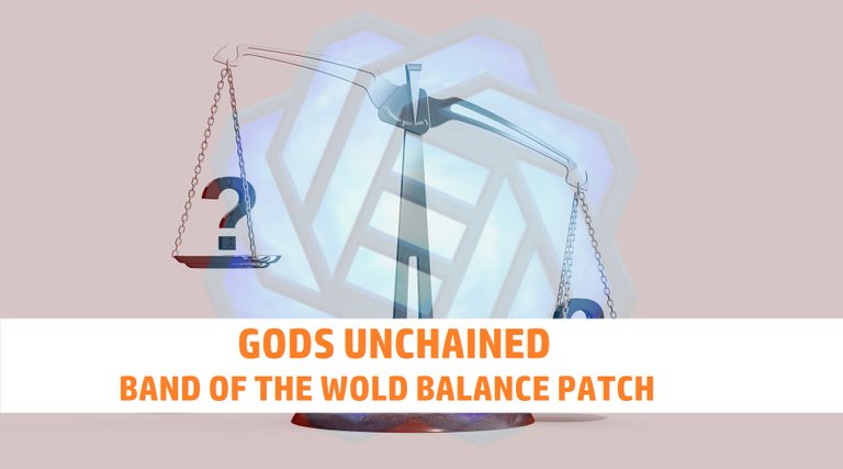 Gods Unchained - Band of the Wolf expansion getting some balance