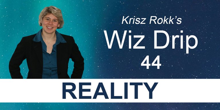 Krisz Rokk's Wiz Drip 44 - Reality