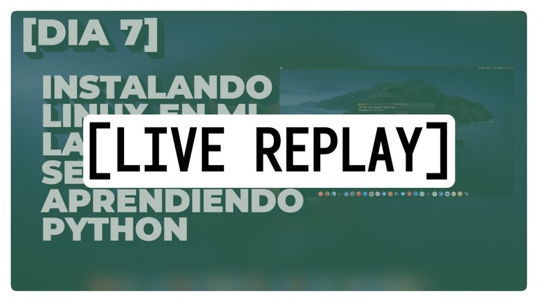 [LIVE REPLAY] DIA 7 - Instalado Linux En Mi Laptop