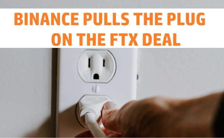 Binance pulls the plug on the FTX deal