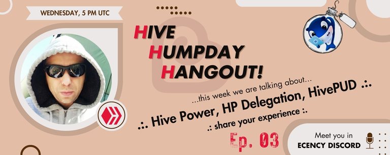 Hive Power, HP Delegation, HivePUD... .:. Hive Humpday Hangout Ep.03