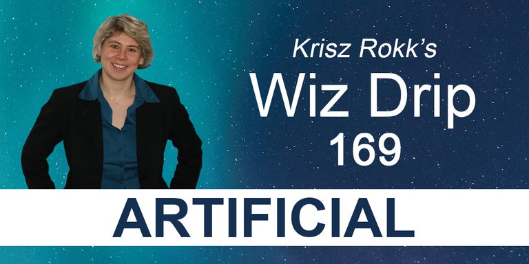 Krisz Rokk's Wiz Drip - 169 Artificial