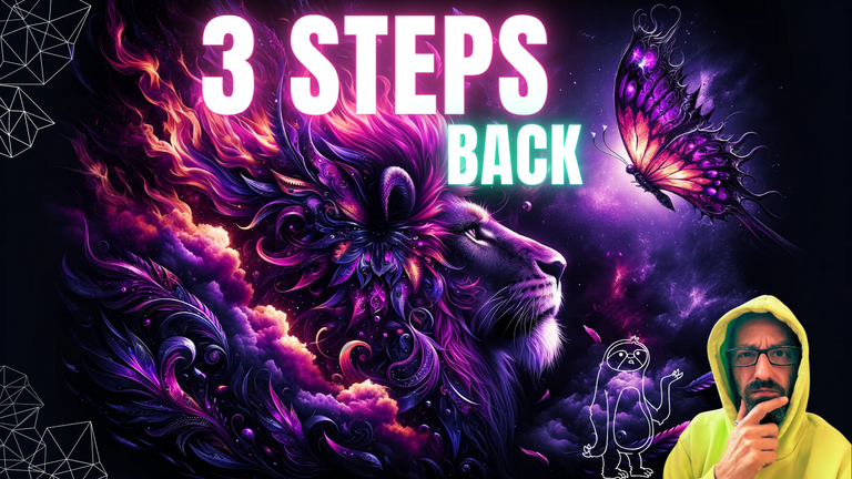 3 Steps back, 1 Step forward