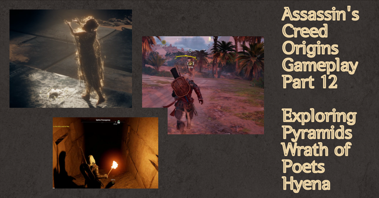 Assassin's Creed Origins Gameplay Part 12 - Exploring Pyramids Wrath of Poets Hyena | Tekraze Gaming