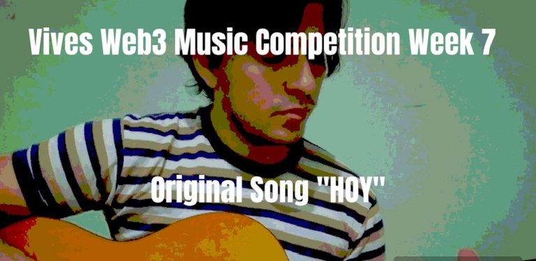 Vibes Web3 Music Competition Week 7 (Original Song)  "HOY" Por @oswaldotorres