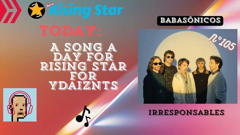 A song a day for Rising Star for ydaiznfts (Babasónicos - "Irresponsables") - and the daily starpro [21/12/2024]