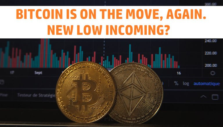 Bitcoin is on the move, again. New low incoming?