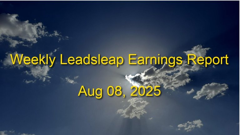 Weekly Leadsleap Earnings Report (Aug 08, 2025) | Thursday Diary (Aug 07)