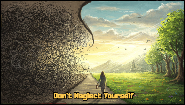 Don’t neglect yourself [EN/PT]