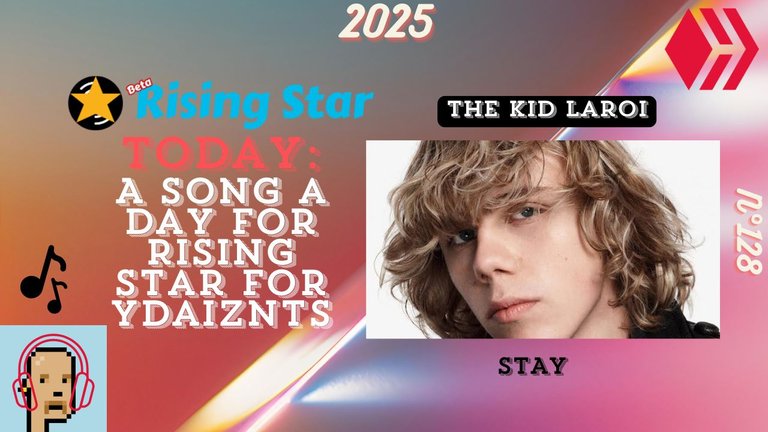 A song a day for Rising Star for ydaiznfts (The Kid LAROI - "Stay") - and the daily starpro [19/01/2025]