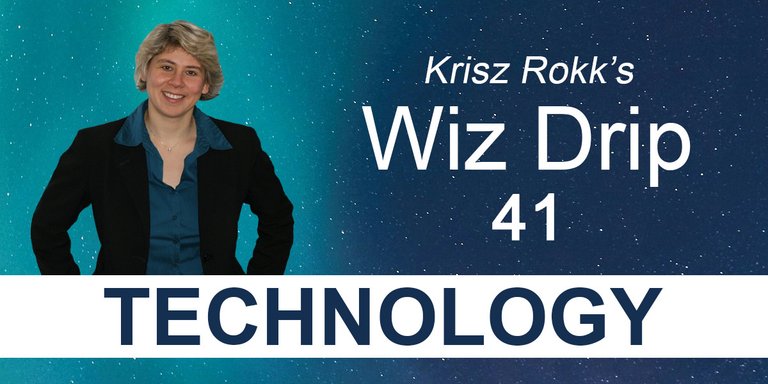 Krisz Rokk's Wiz Drip 41 - Technology