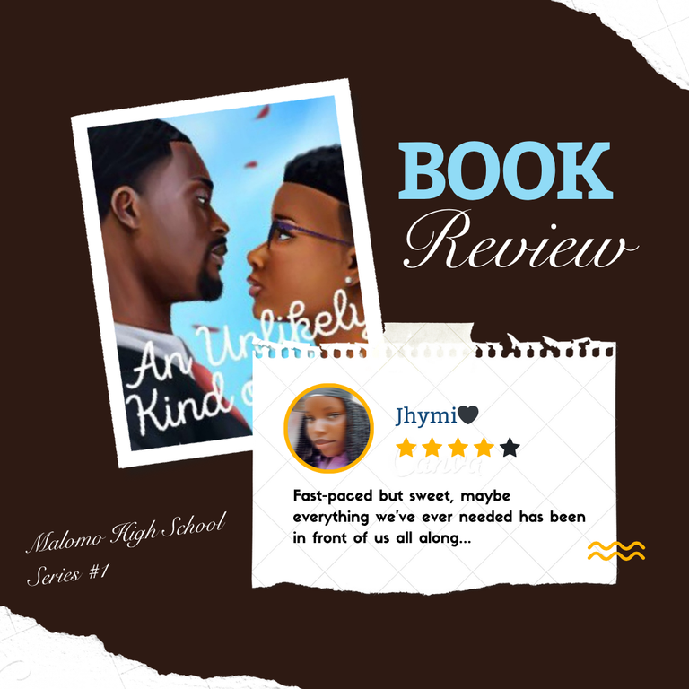 An Unlikely Kind of Love || Malomo High Series #1