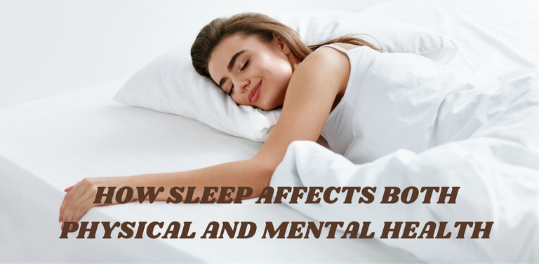 How Sleep Affects Both Physical and Mental Health