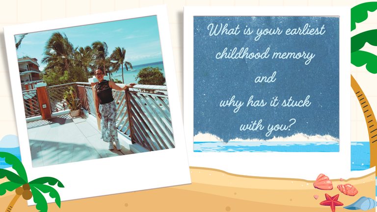 Weekend-Engagement Week 261: What is your earliest childhood memory and why has it stuck with you?
