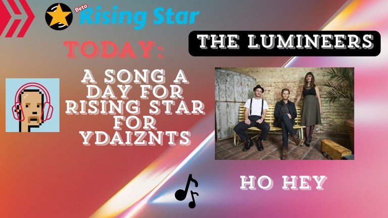 A song a day for Rising Star for ydaiznfts (The Lumineers - "Ho Hey") - and the daily starpro [06/10/2024]