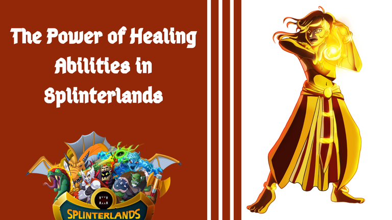 The Power of Healing Abilities in Splinterlands