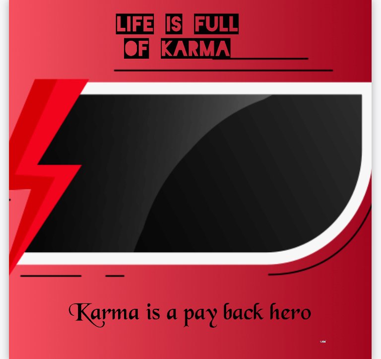 Life is Full of Karma