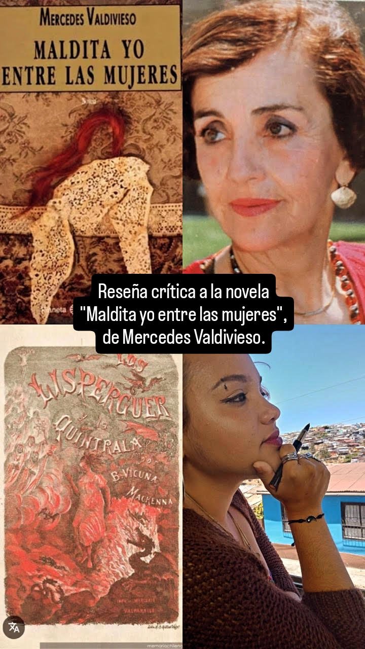 Imagen 1: Colash realizado por mí para la portada de este post, donde utilizo imágenes de los libros que estudié para la realización de esta reseña crítica, así como fotos de las autoras, Mercedes Valdivieso como escritora de la novela en cuestión, y una foto mía como autora de esta reseña. 
