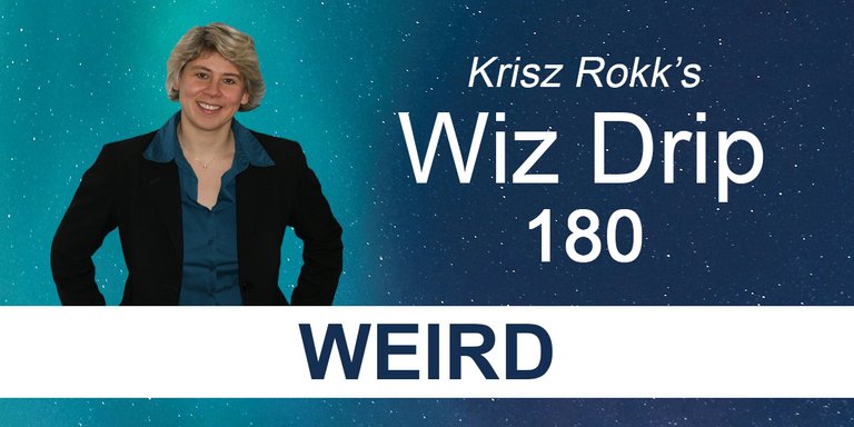 Krisz Rokk's Wiz Drip 180. Weird