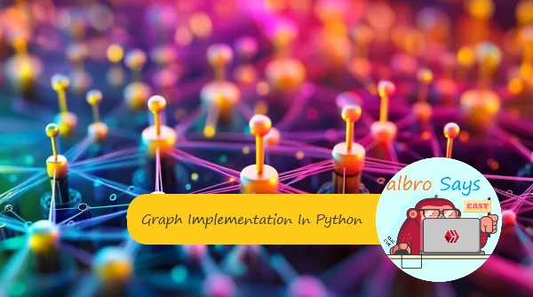 Graph Implementation In Python