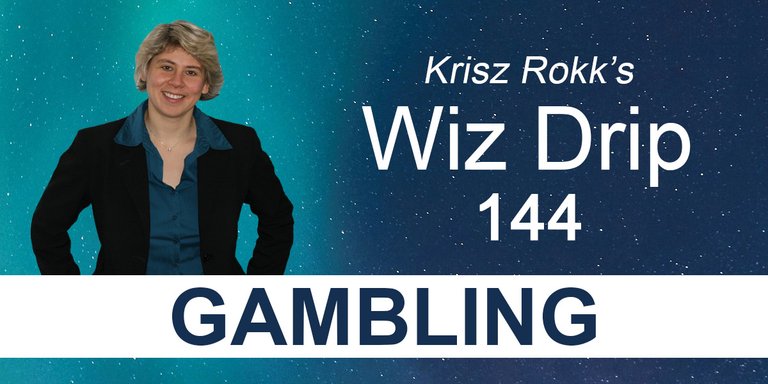 Krisz Rokk's Wiz Drip - 144 Gambling