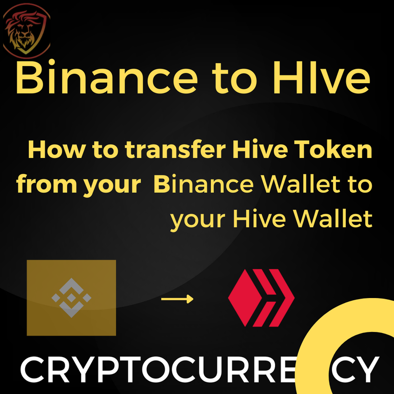 Simple and Detailed Guide on How to Transfer your Hive Token from your binance wallet to your hive wallet