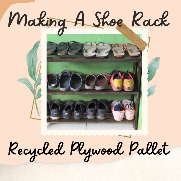 Making A Shoe Rack From Recycled Plywood Pallet
