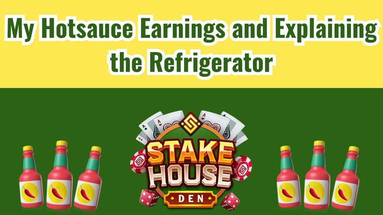 My Hotsauce Earnings and Explaining the Refrigerator