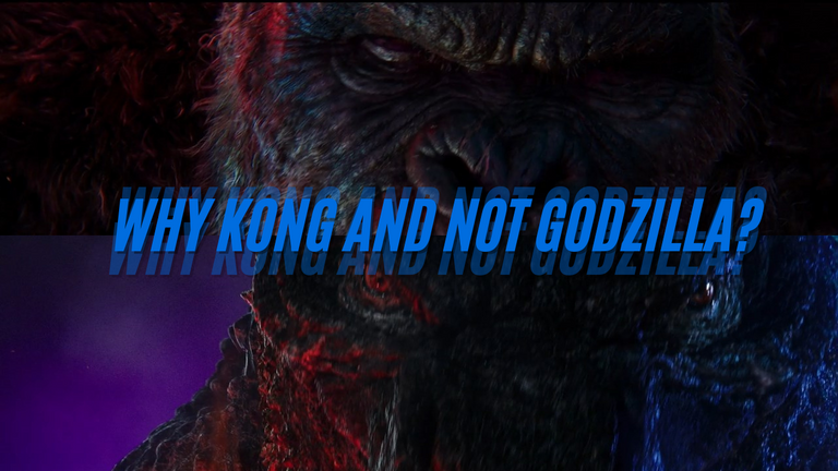 why_kong_and_not_godzilla_.png