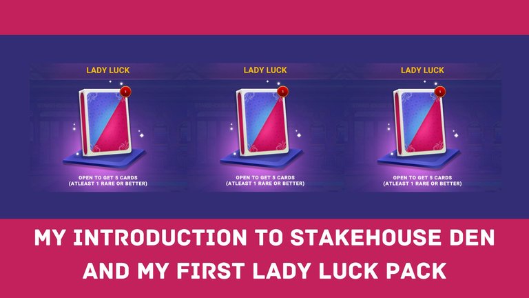 My Introduction to StakeHouse Den and My First Lady Luck Pack