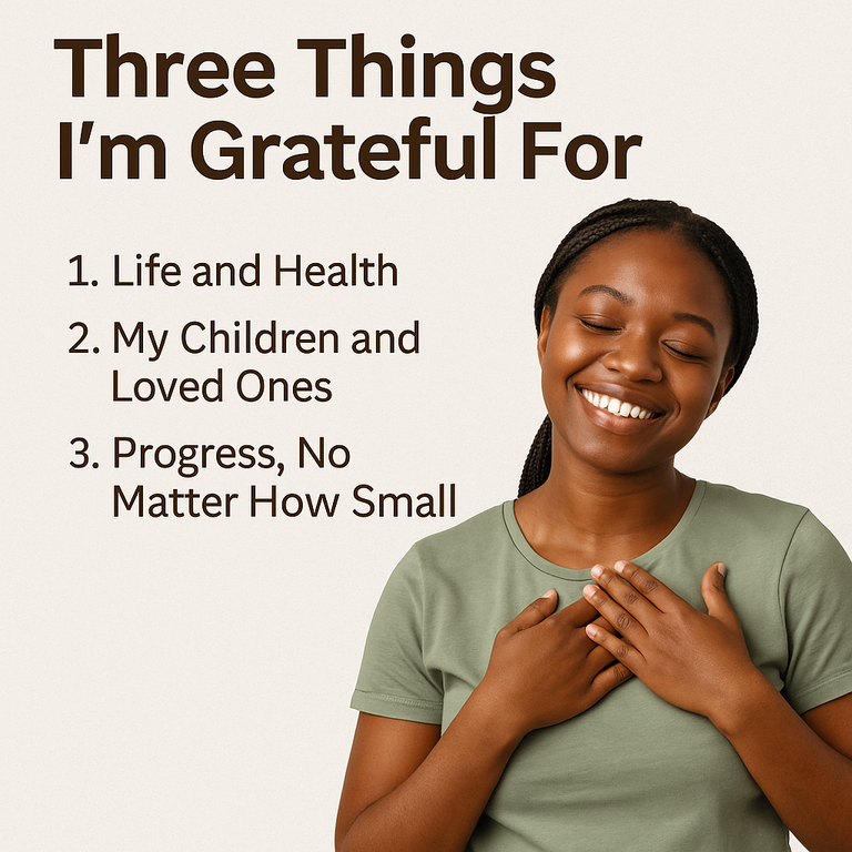 Three Things I'm Grateful For