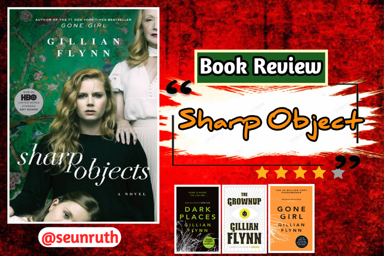 Book Review: Sharp Objects by Gillian Flynn