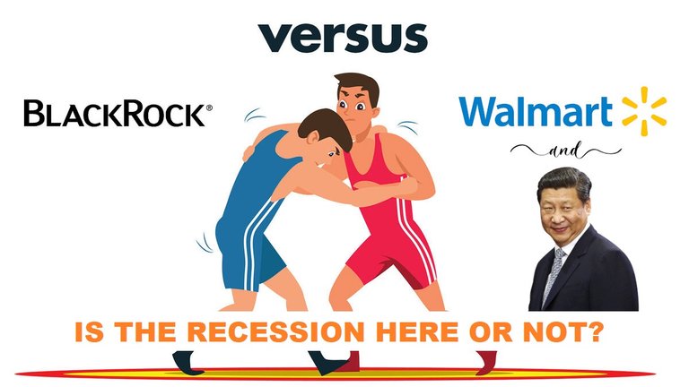 Blackrock vs. Walmart and China, is the recession here or not?