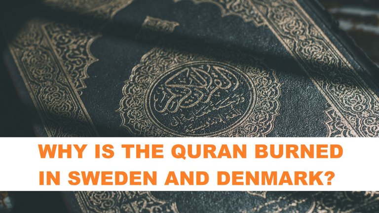 Why can you burn the Quran in Sweden and Denmark?