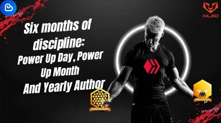 Six months of discipline: Power Up Day, Power Up Month and Yearly Author.[Eng/Esp]