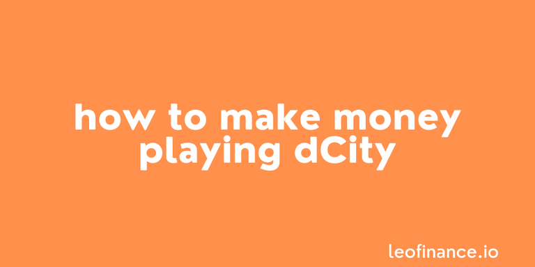 How to make money playing dCity