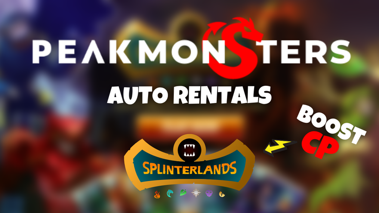 How to Use PeakMonsters Auto Rentals to Win More on Splinterlands