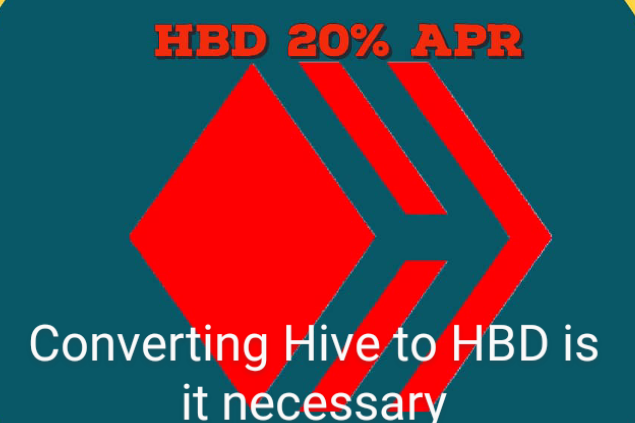 Converting Hive to HBD is it necessary for the 20% APR interest 