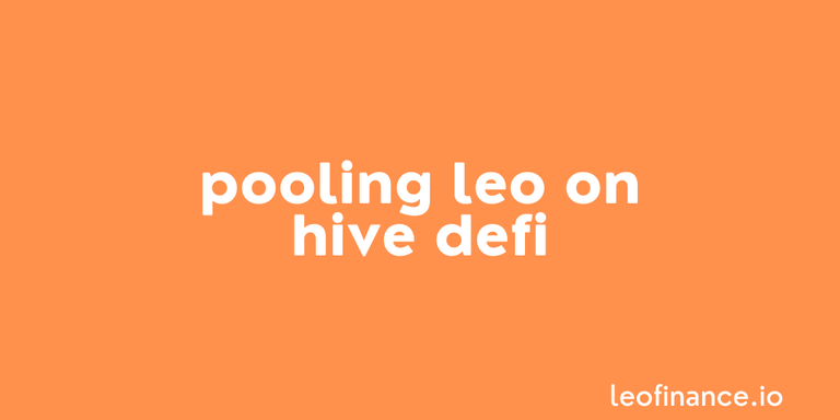 Pooling LEO on Hive DeFi - The SWAP.HIVE:LEO LP