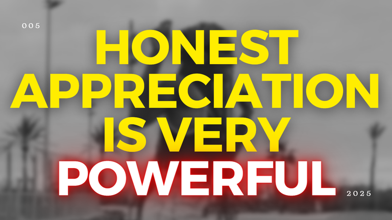 Give Honest Appreciations, A Very Strong Tool to become Great.