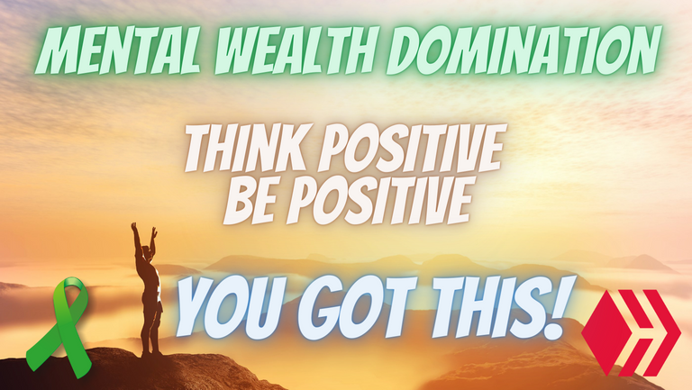 mentalwealthdominationyougotthis.png