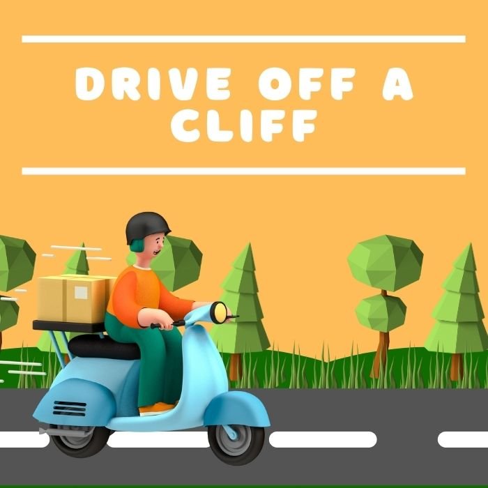 Drive off a cliff.jpg