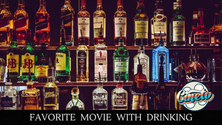 Cine TV Contest #122 - Favorite Movie with Drinking