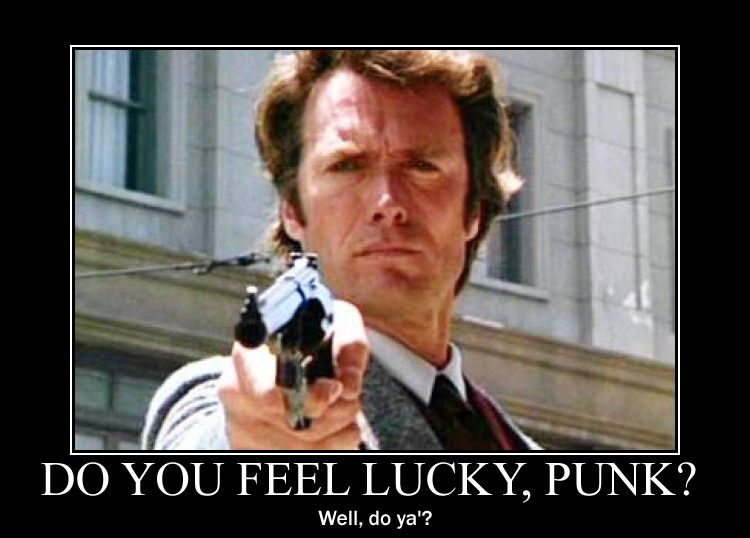 Do you feel lucky Punk?