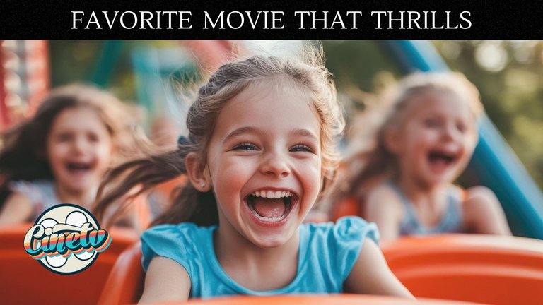 Cine TV Contest #129 - Favorite Movie That Thrills