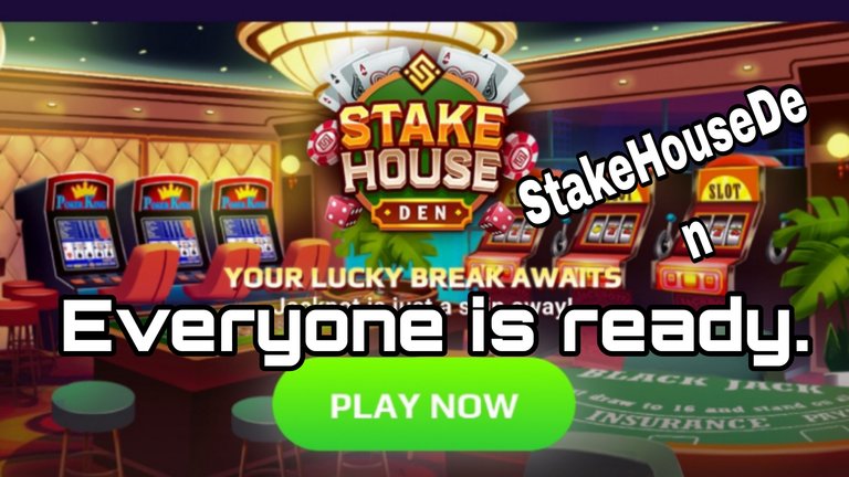 All gamers friends are ready - StakeHouseDen.