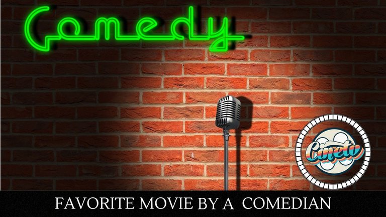 Cine TV Contest #108 - Favorite Movie By a Comedian